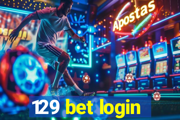 129 bet login